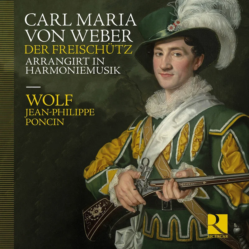 Pre-Order: Wolf - Weber: Der Freischutz Arrangirt In Harmoniemusik [CD]