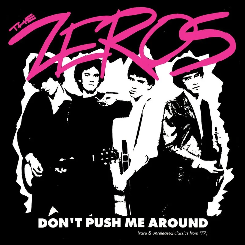 Pre-Order: Zeros - Don't Push Me Around [LP]