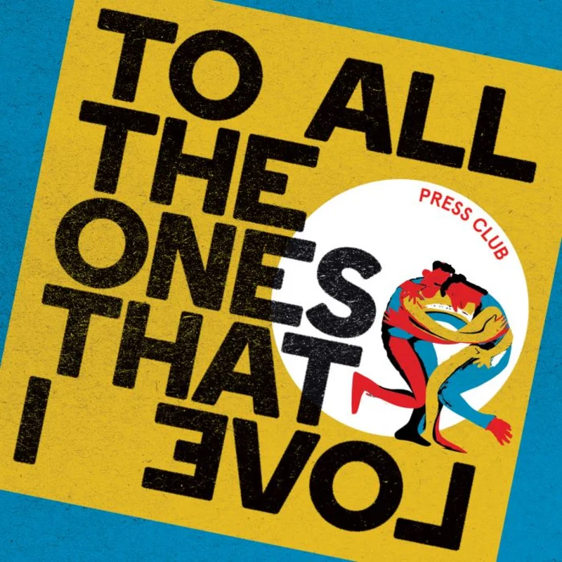 PRESS CLUB - To All The Ones That I Love - LP - Curacao Blue Vinyl [JUN 27]