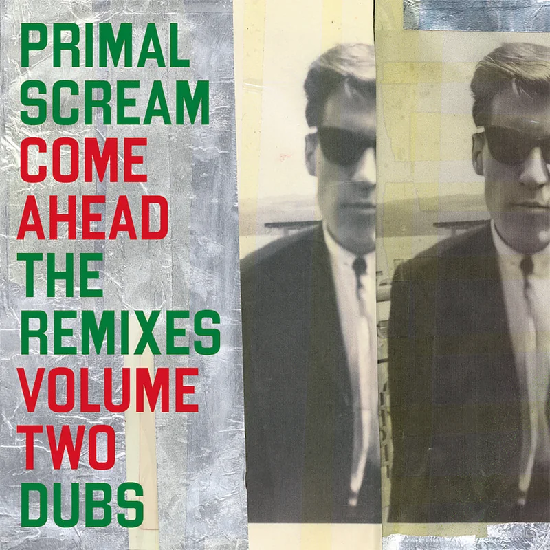 PRIMAL SCREAM - Come Ahead The Remixes Volume Two: Dubs - 2LP - Vinyl