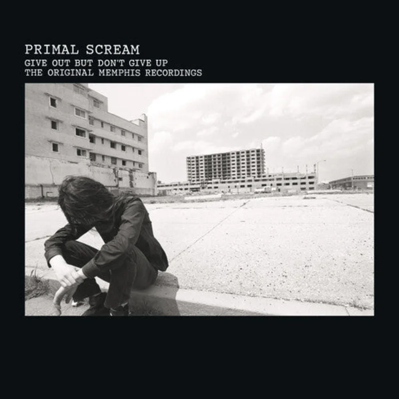 Primal Scream - Give Out But Don't Give Up - LP