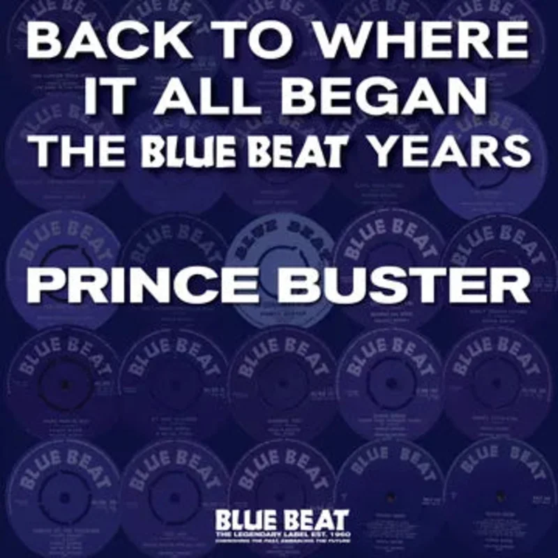 Prince Buster - Back To Where It All Began The Blue Beat Years [RSD2024]