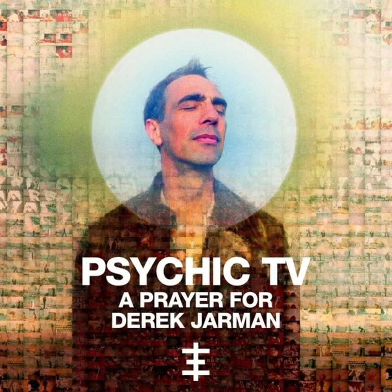 Psychic Tv - A Prayer For Derek Jarman [CD]