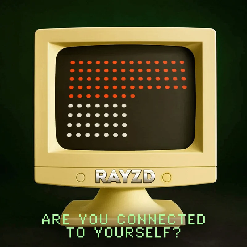 Rayzd - Are You Connected To Yourself [CD]