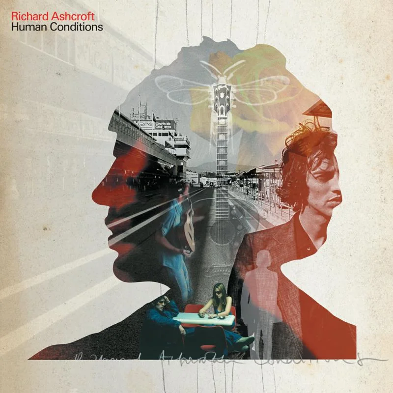 RICHARD ASHCROFT - Human Conditions (Reissue)
