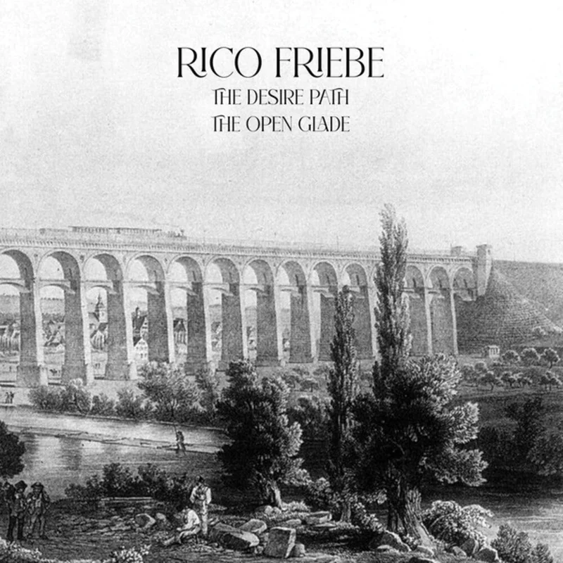Rico Friebe - Desire Path / Open Glade [CD]