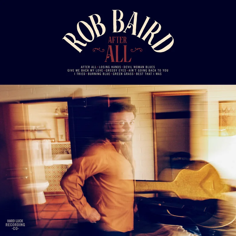 Rob Baird - After All [Indie Exclusive]