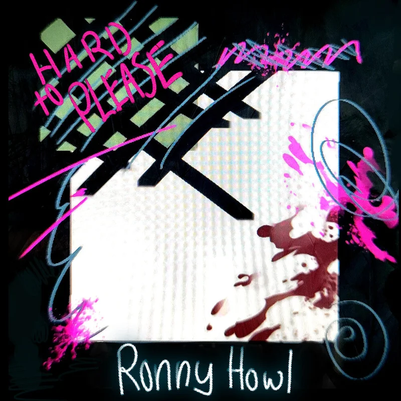 Ronny Howl - Hard To Please (10in) [Limited Edition]