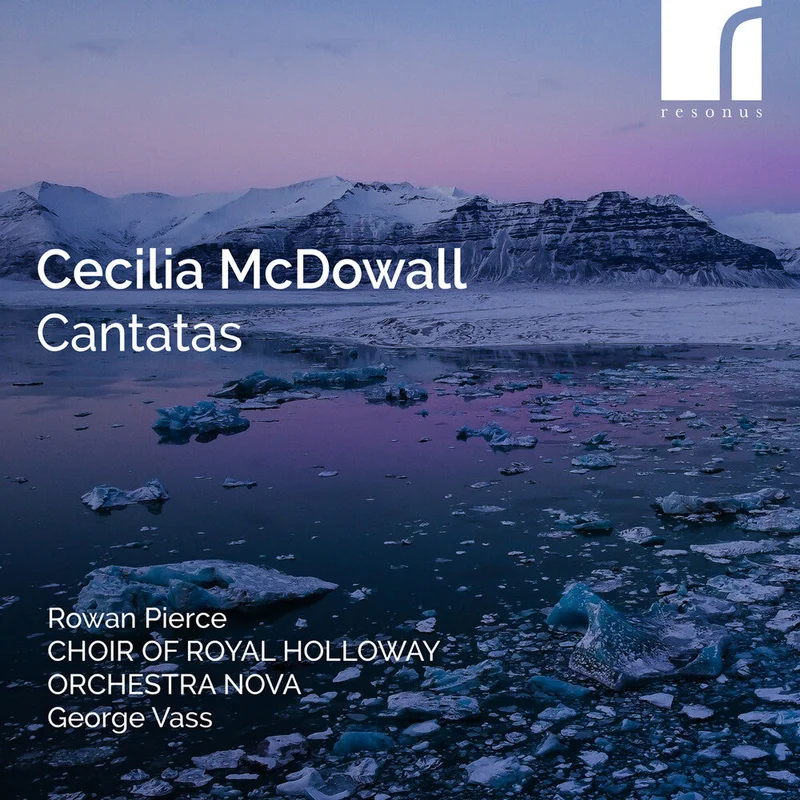 Rowan Pierce - Cecilia Mcdowall: Cantatas [CD]
