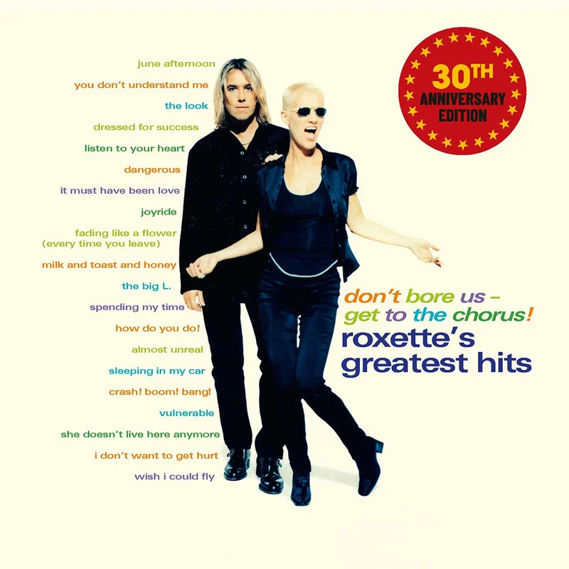 ROXETTE - Dont Bore Us, Get To The Chorus! (Roxettes Greatest Hits) [30th Anniversary Edition] - 2LP - Gatefold Black Vinyl