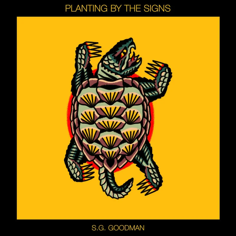 S.G. Goodman - Planting By The Signs [Compact disc]