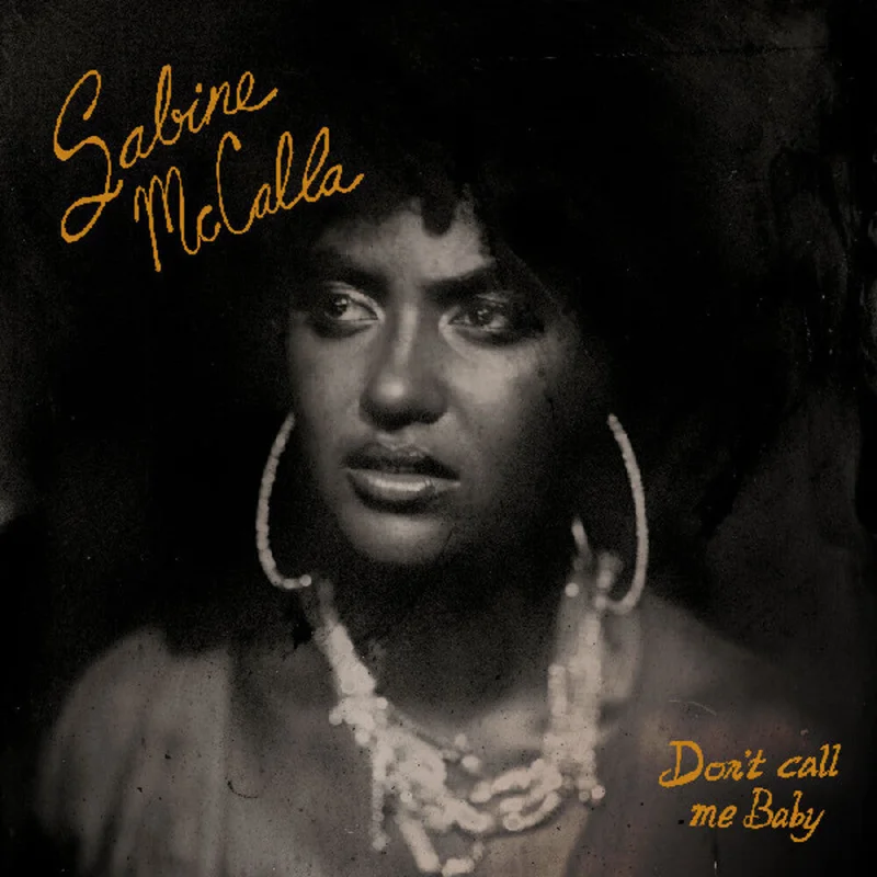 Sabine McCalla - Don't Call Me Baby [Digipak]