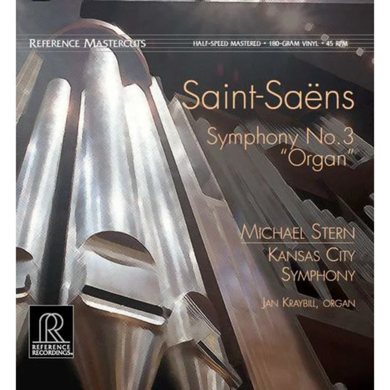 Saint-Sans, Michael Stern, Kansas City Symphony, Jan Kraybill - Symphony No. 3 "Organ" - Reference Recordings LP
