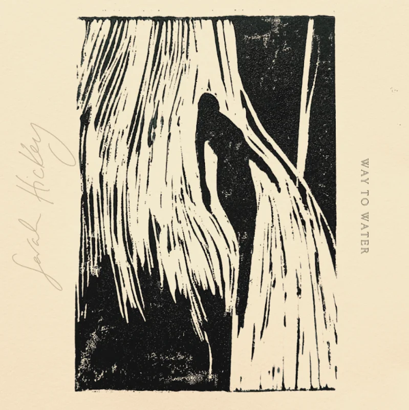 SARAH HICKEY - Way To Water - LP - Vinyl [MAR 6]