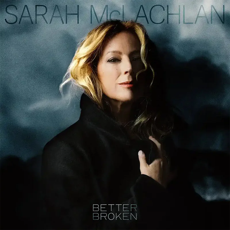 SARAH MCLACHLAN - Better Broken - LP - Black Vinyl