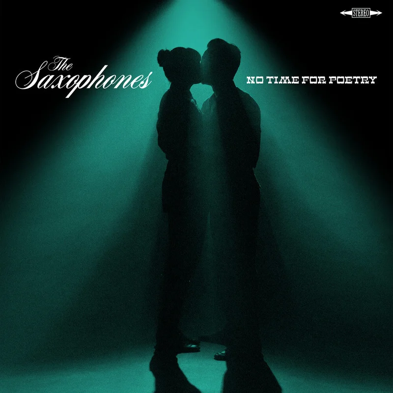Saxophones - No Time For Poetry [Clear Vinyl]