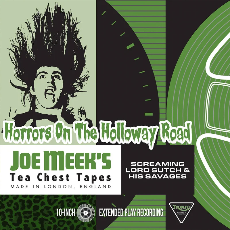 SCREAMING LORD SUTCH & HIS SAVAGES - Horrors On The Holloway Road (Joe Meek's Tea Chest) - 10'' EP - Vinyl