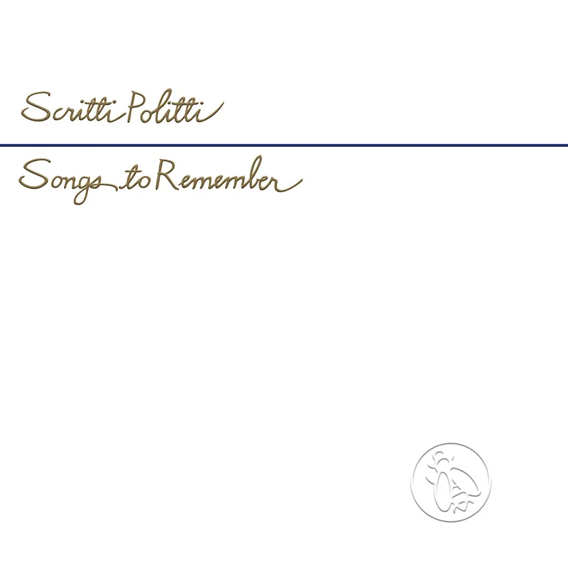 SCRITTI POLITTI - Songs To Remember (2026 Remaster) - LP - Vinyl [APR 10]