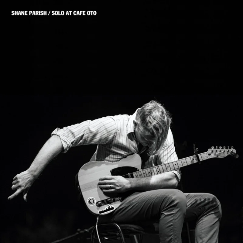 Shane Parish - Solo At Cafe Oto [LP]