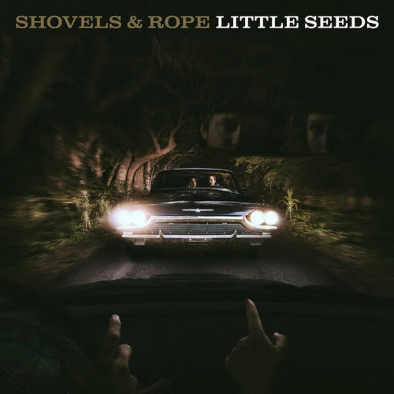 Shovels & Rope - Little Seeds - LP