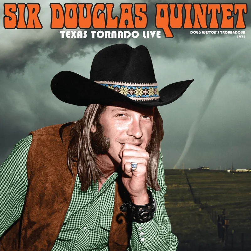 SIR DOUGLAS QUINTET - Texas Tornado: Live from the Ash Grove Santa Monica 1971 - LP - Vinyl [RSD23]