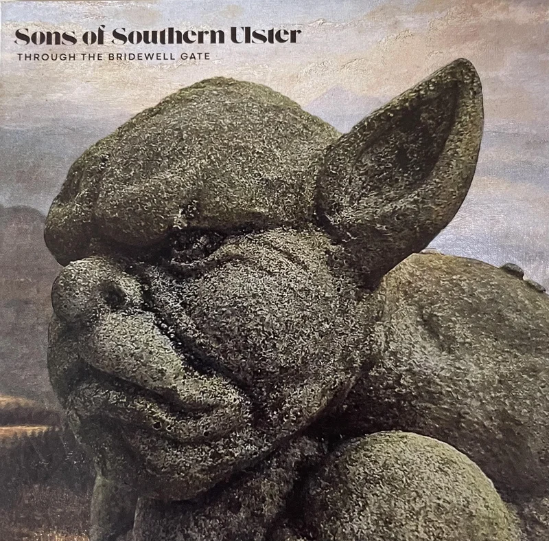 SONS OF SOUTHERN ULSTER - Through the Bridewell Gate - CD