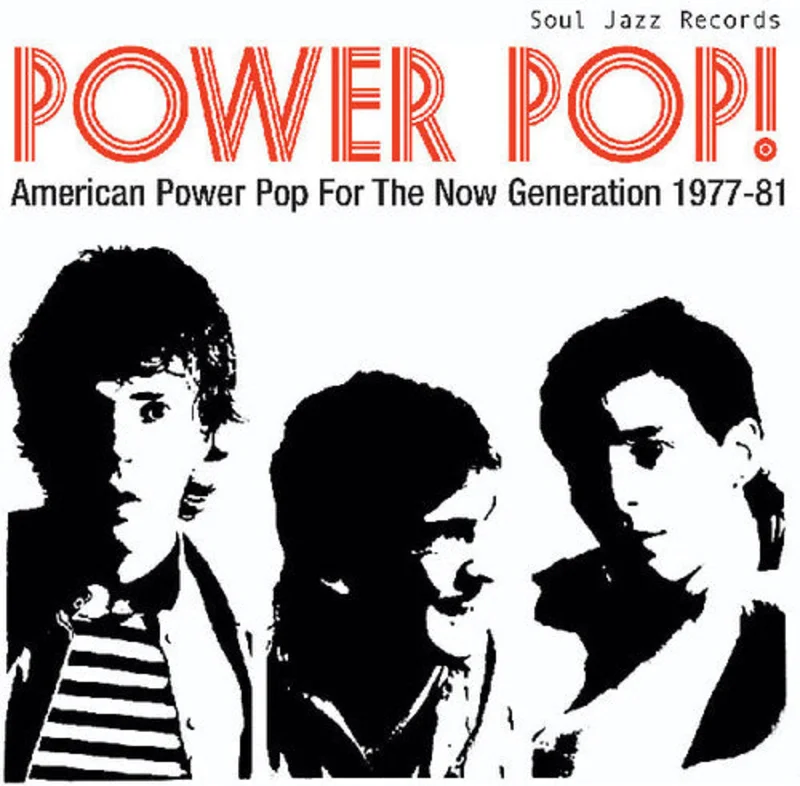 Soul Jazz Records Presents - POWER POP! American Power Pop For The Now Generation 1977-81 [RSD2026]