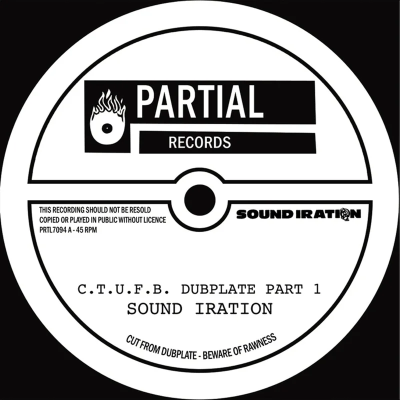 SOUND IRATION - C.T.U.F.B. Dubplate - 7'' - Vinyl