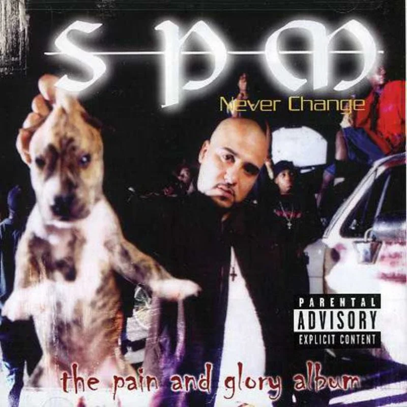 South Park Mexican (SPM) - Never Change [PA]