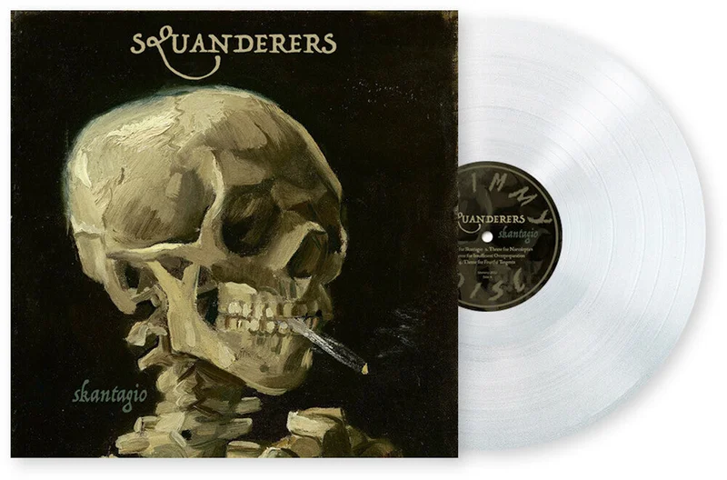 Squanderers (Cvnl) - Skantagio [Clear Vinyl]