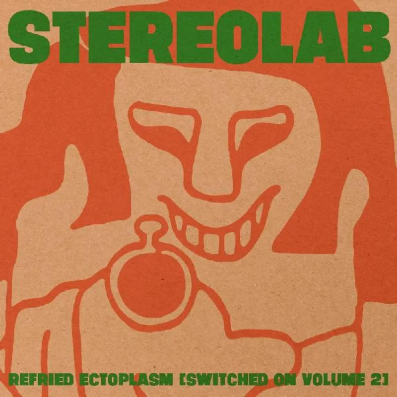 Stereolab - Refried Ectoplasm (Switched On Volume 2)- LP