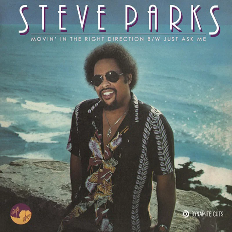STEVE PARKS - Movin In The Right Direction / Just Ask Me - 7" - Vinyl [RSD2021-JUN12]