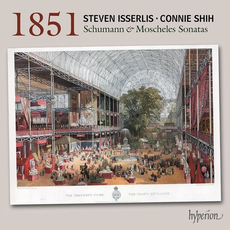 STEVEN ISSERLIS - Schumann & Moscheles: 1851 Cello Sonatas [CD]