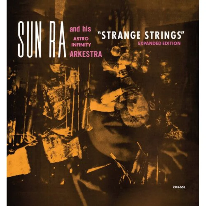 Sun Ra & His Astro Infinity Arkestra - Strange Strings (Expanded Edition) - LP