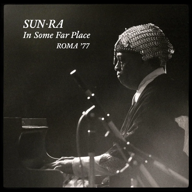 Sun Ra - Sun Ra In Some Far Place: Roma 77 - LP