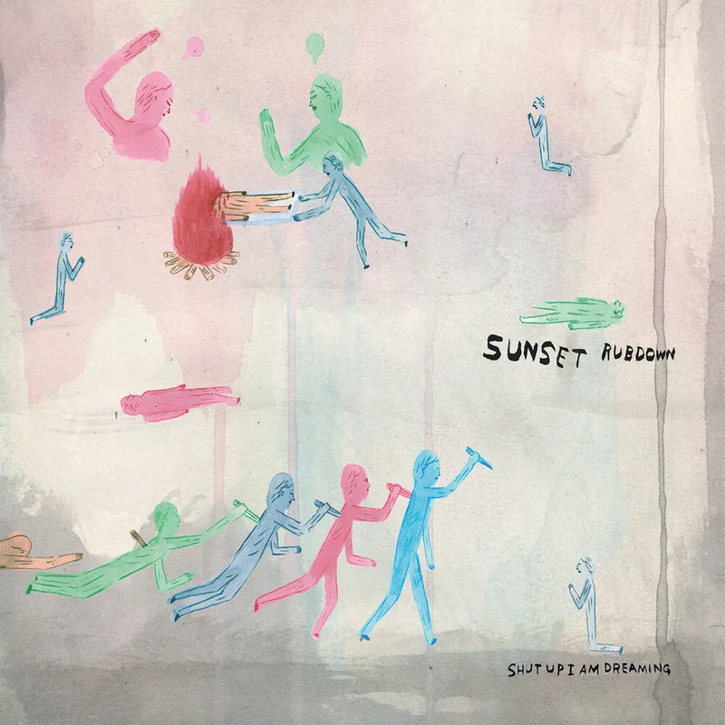 Sunset Rubdown - Shut Up I Am Dreaming [Pearly LP]