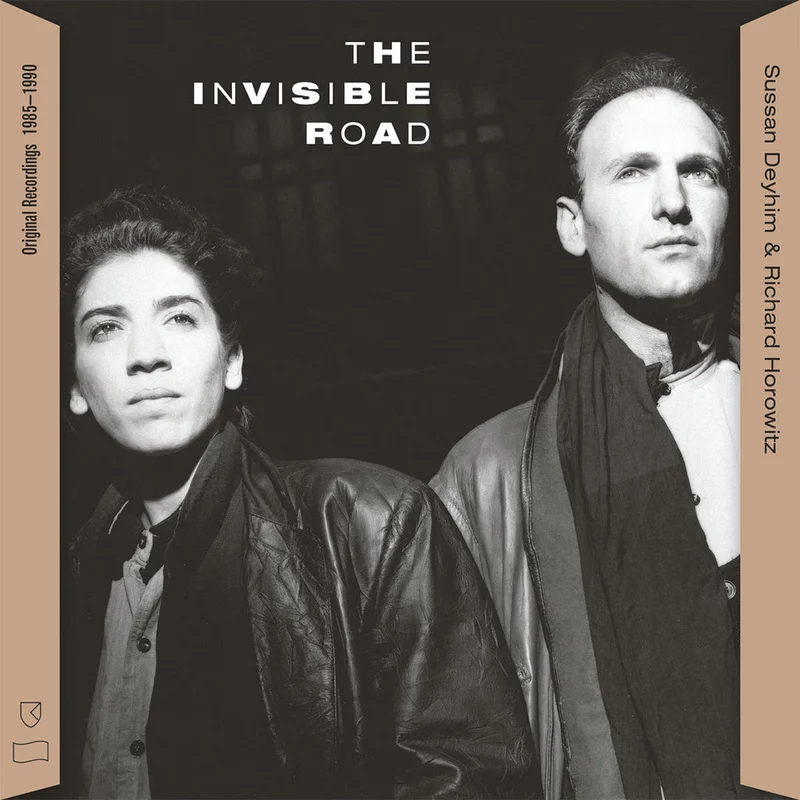 SUSSAN DEYHIM & RICHARD HOROWITZ - The Invisible Road: Original Recordings, 19851990 - LP - Vinyl