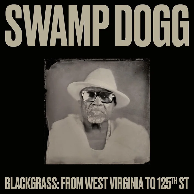 Swamp Dogg - Blackgrass: From West Virginia to 125th St [LP]