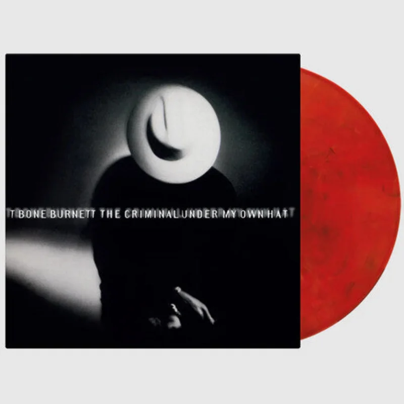 T Bone Burnett - The Criminal Under My Own Hat - Music On Vinyl LP