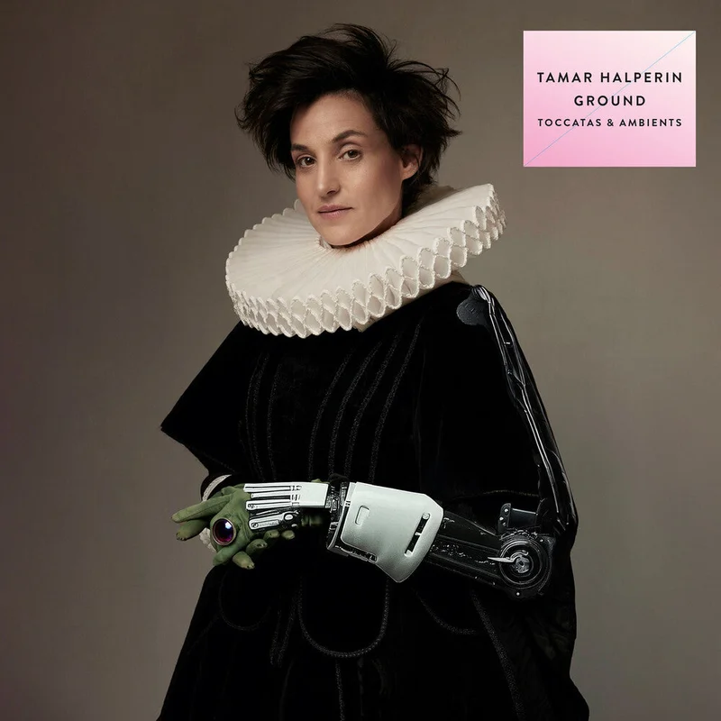 Tamar Halperin - Ground (Toccatas & Ambients) [LP]