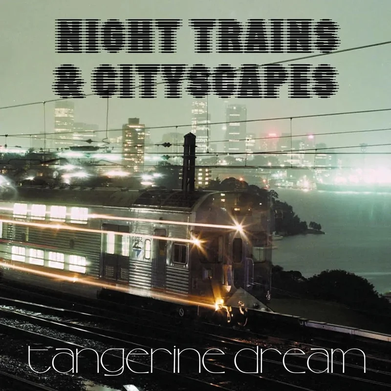 TANGERINE DREAM - Night Trains & Cityscapes - 12" - Clear Vinyl [Record Store Day 2026]