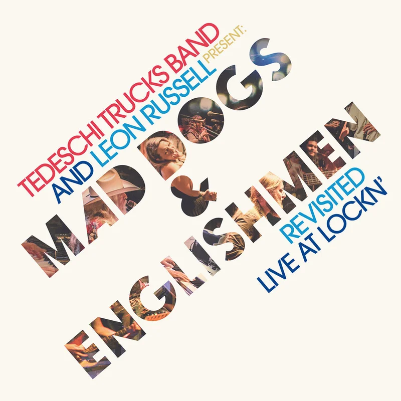 TEDESCHI TRUCKS BAND AND LEON RUSSELL - Mad Dogs & Englishmen Revisited: Live At Lockn' - 2LP - Vinyl