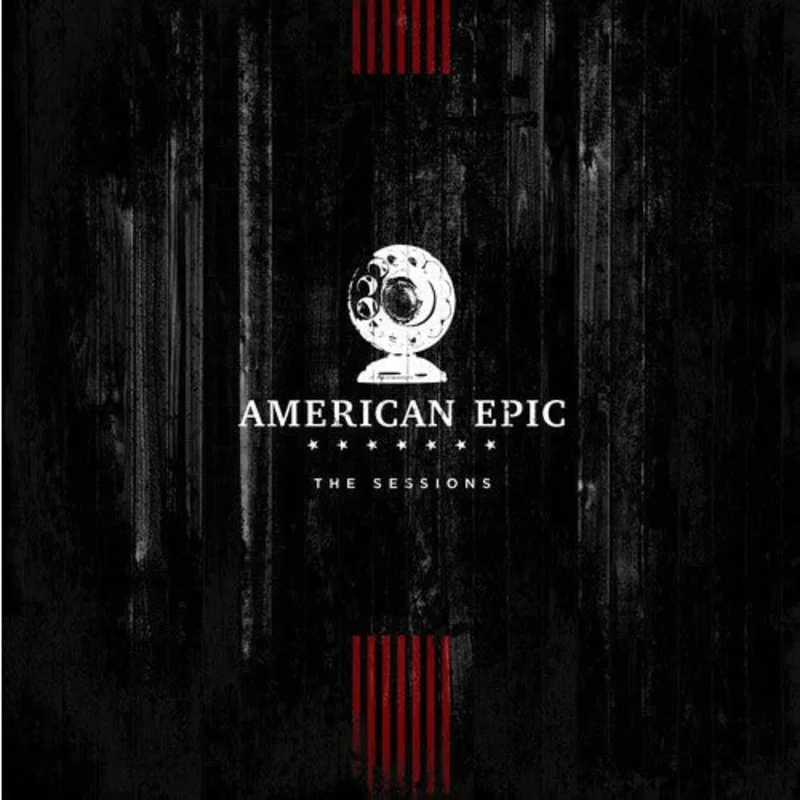 The American Epic Sessions (Original Motion Picture Soundtrack) - LP