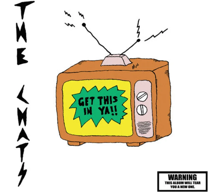The Chats - Get This In Ya