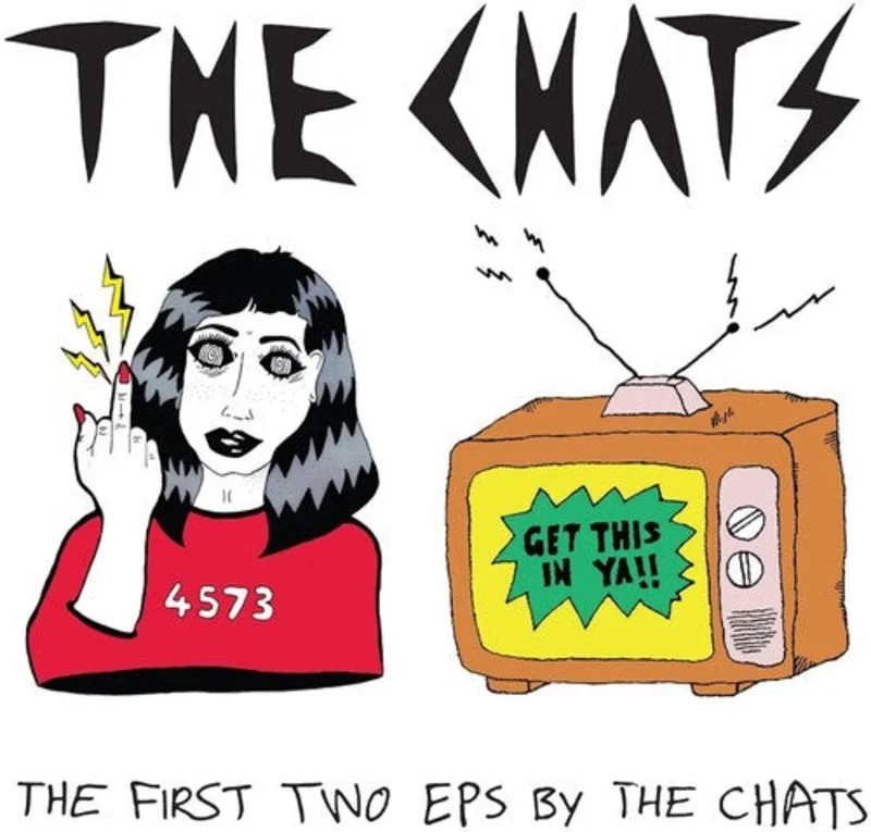 The Chats - The First Two Eps By The Chats [CD]