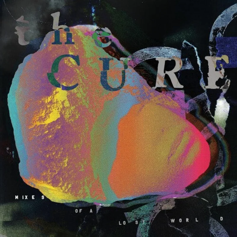 The Cure - Mixes Of A Lost World