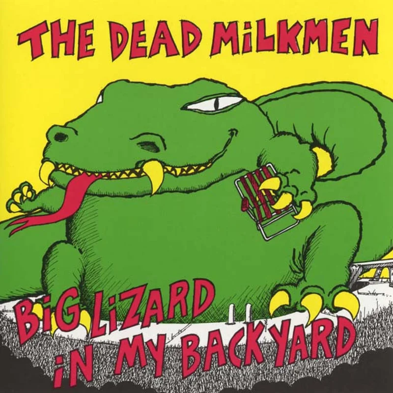 The Dead Milkmen - Big Lizard in My Backyard - RSD Essential LP