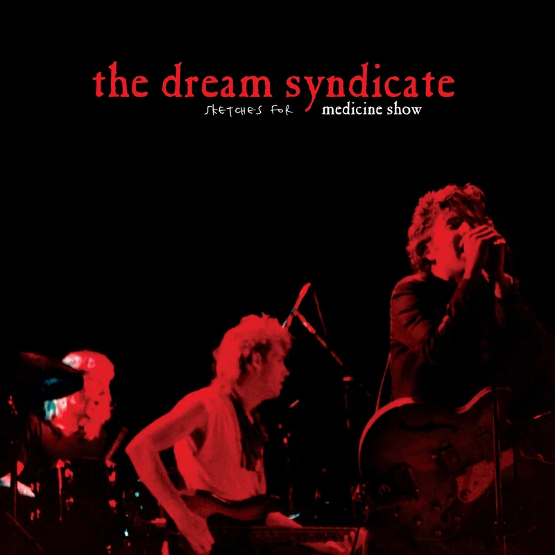 THE DREAM SYNDICATE - Sketches For Medicine Show - 1LP - Red Vinyl [Record Store Day 2026]