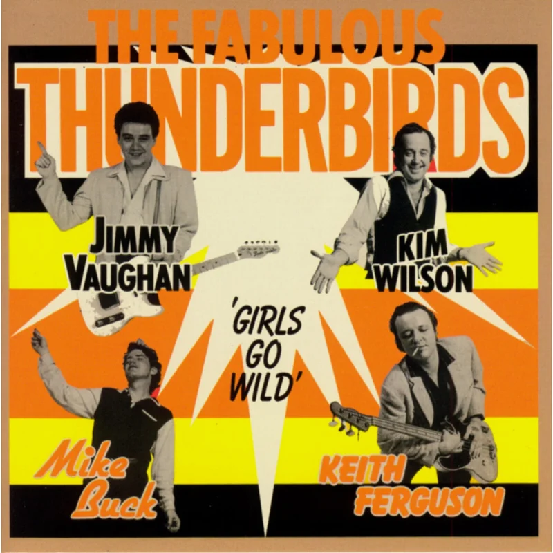 The Fabulous Thunderbirds - Girls Go Wild BLUE VINYL (Vinyl LP) PRE-ORDER