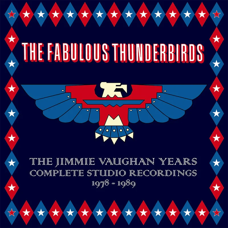 THE FABULOUS THUNDERBIRDS - The Jimmie Vaughan Years Complete Studio Recordings 1978 - 1989 - 4CD Set in Hardback Book
